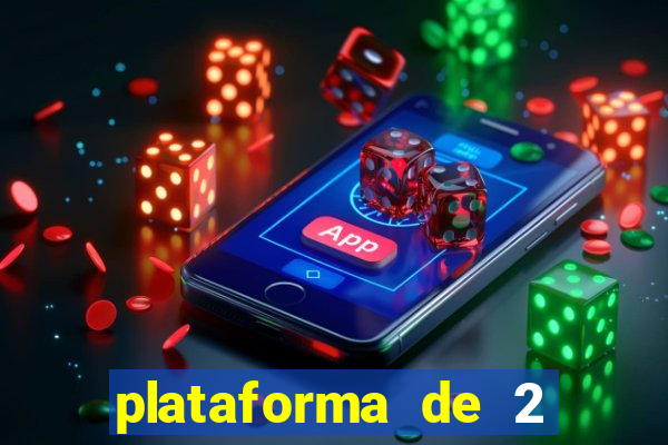 plataforma de 2 reais cassino